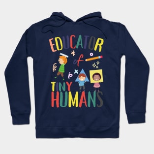 Educator Of Tiny Humans Hoodie